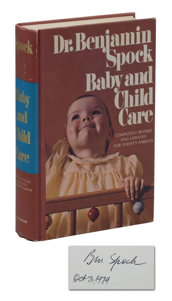 Item #140944530 Baby and Child Care: Completely Revised and Updated for Today's Parents. Benjamin Spock.