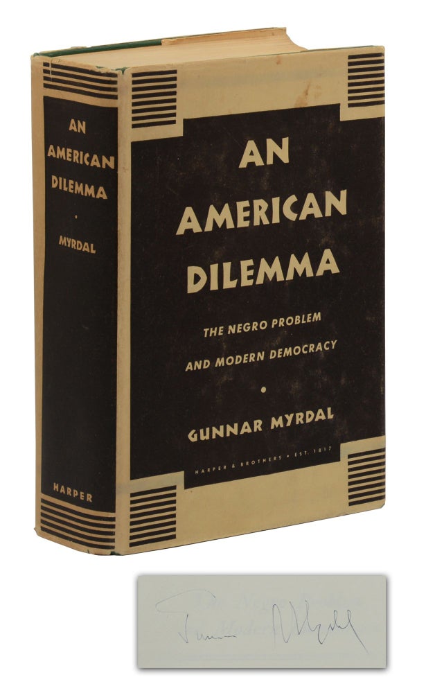 Item #140944531 An American Dilemma: The Negro Problem and Modern Democracy. Gunnar Myrdal, Richard Sterner, Arnold Rose, Ralph Bunche.