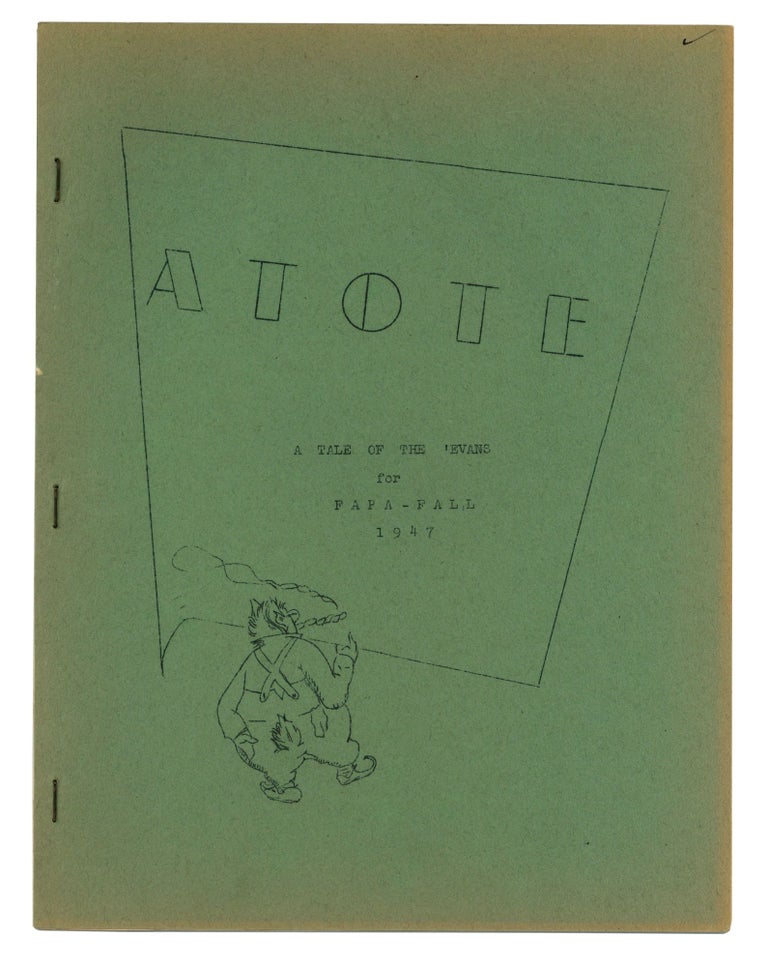 Item #140944536 ATOTE: A Tale of the 'Evans. Volume V, Number 1. Fall 1947. E. Everett Evans.