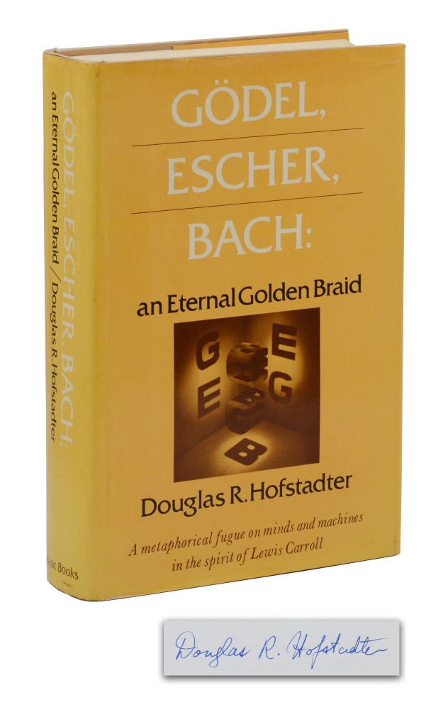 Item #140944574 Godel, Escher, Bach: an Eternal Golden Braid. Douglas R. Hofstadter.