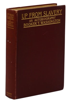 Item #140944582 Up From Slavery: An Autobiography. Booker T. Washington