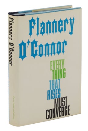 Item #140944613 Everything That Rises Must Converge. Flannery O'Connor, Robert Fitzgerald,...