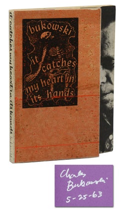 Item #140944625 It Catches My Heart in its Hands. Charles Bukowski