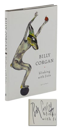 Item #140944678 Blinking with Fists: Poems. Billy Corgan