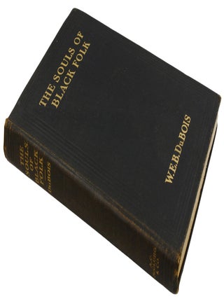 The Souls of Black Folk: Essays and Sketches