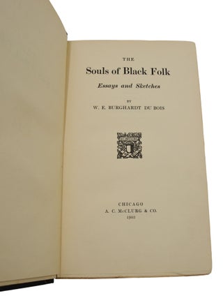 The Souls of Black Folk: Essays and Sketches