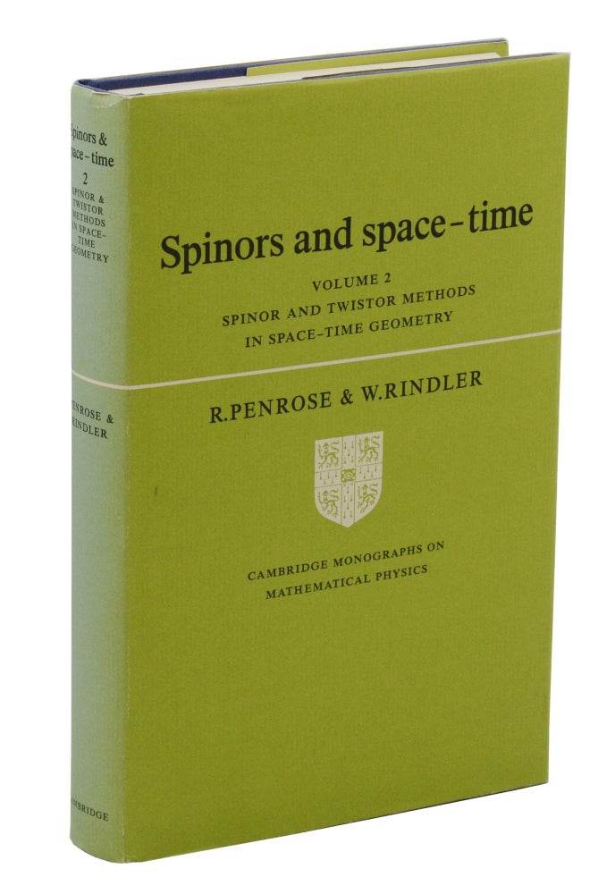 Item #140944687 Spinors and Space-Time: Volume 2, Spinor and Twistor Methods in Space-Time Geometry. Roger Penrose, Wolfgang Rindler.