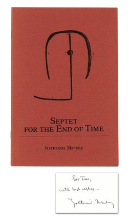 Item #140944732 Septet for the End of Time. Nathaniel Mackey