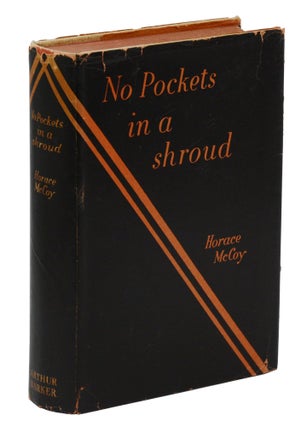 Item #140944758 No Pockets in a Shroud. Horace McCoy