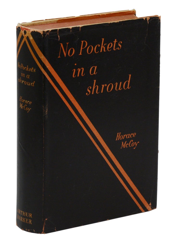 Item #140944758 No Pockets in a Shroud. Horace McCoy.