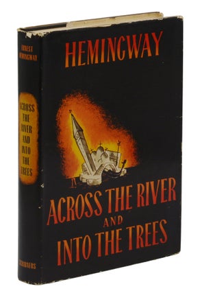 Item #140944868 Across the River and Into the Trees. Ernest Hemingway