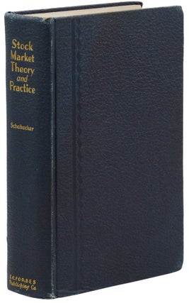Item #140944905 Stock Market Theory and Practice. Richard Wallace Schabacker