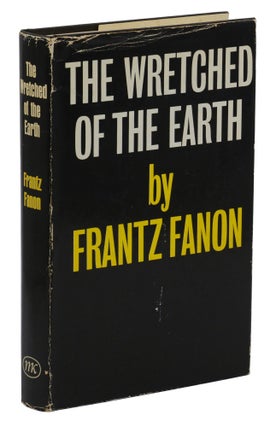 Item #140944910 The Wretched of the Earth. Frantz Fanon, Jean-Paul Sartre, Constance Farrington,...