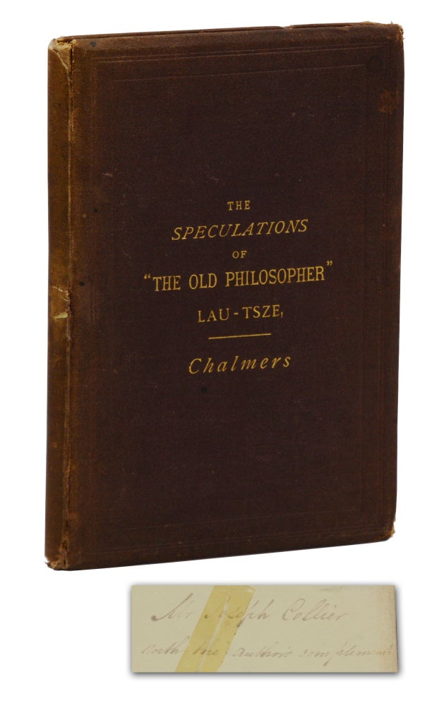 Item #140944923 (The Tao Te Ching) The Speculations of "Old Philosopher" Lau-Tsze, Translated from the Chinese. Lao Tzu, John Chalmers, Lau-Tsze, Laozi.