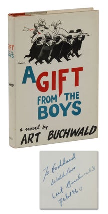 Item #140944926 A Gift from the Boys. Art Buchwald