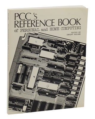Item #140944932 PCC's Reference Book of Personal and Home Computing. Dwight McCabe