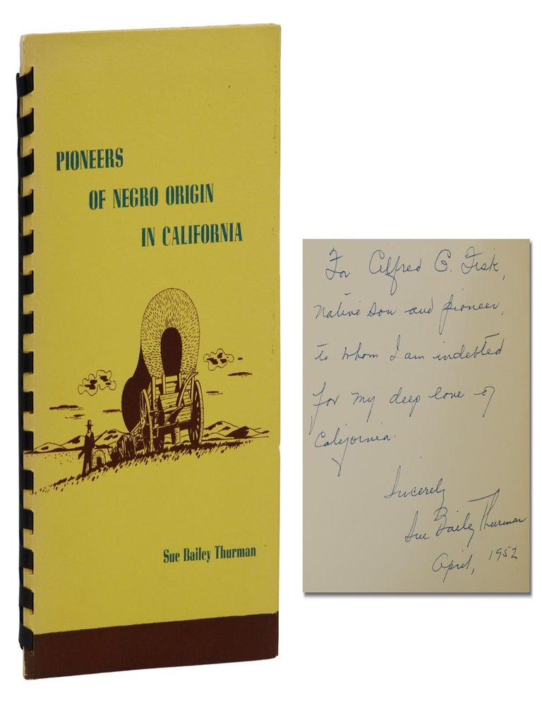 Item #140944939 Pioneers of Negro Origin in California. Sue Bailey Thurman.