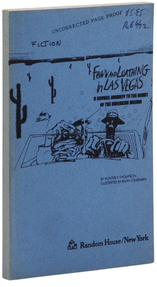 Item #140944942 Fear and Loathing in Las Vegas. Hunter S. Thompson, Ralph Steadman, Illustrations.