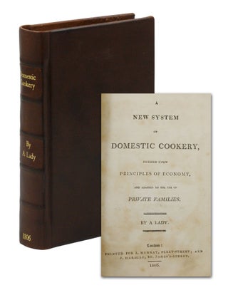 Item #140944954 A New System of Domestic Cookery: Formed Upon Principles of Economy; and Adapted...