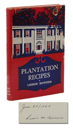 Item #140944955 Plantation Recipes. Lessie Bowers