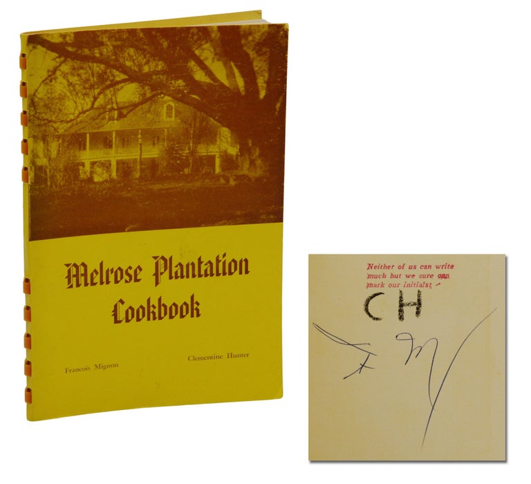 Item #140944956 Melrose Plantation Cookbook. Francois Mignon, Clementine Hunter.