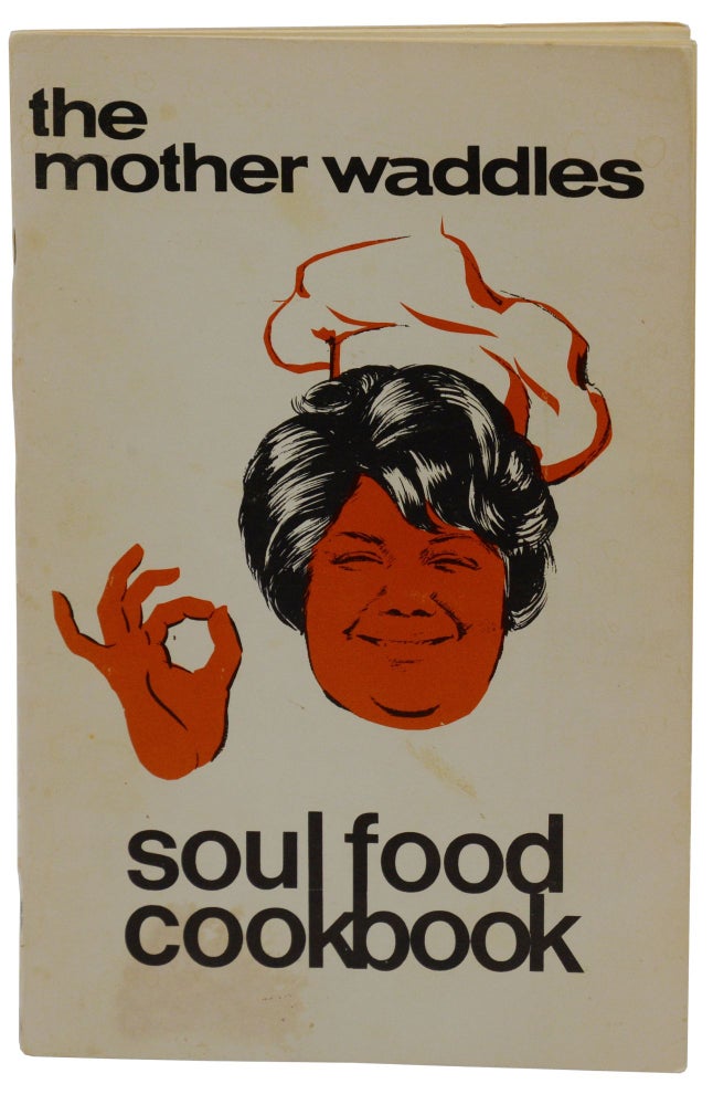 Item #140944958 The Mother Waddles Soul Food Cookbook. Charleszetta Waddles.