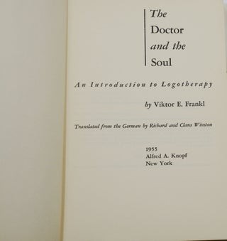 The Doctor and the Soul: An Introduction to Logotherapy