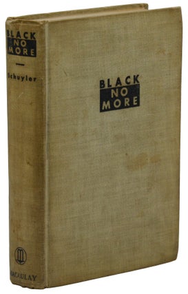Item #140944972 Black No More. George S. Schuyler
