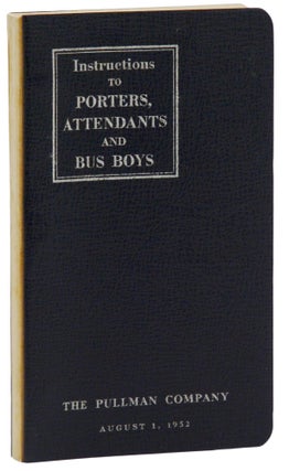 Item #140944975 Instructions to Porters, Attendants and Bus Boys. The Pullman Company