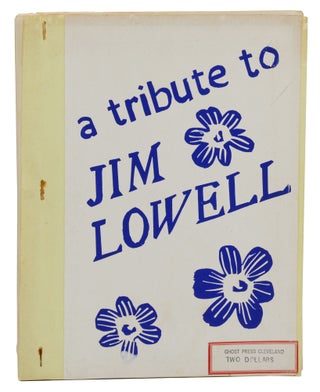 Item #140944978 A Tribute to Jim Lowell. Charles Bukowski, T L. Kryss, d a. levy, Denise...