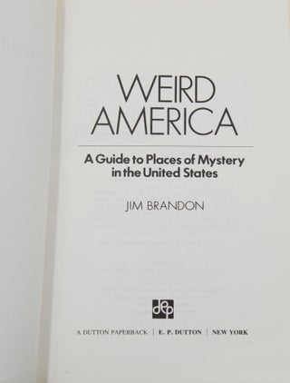 Weird America: A Guide to Places of Mystery in the United States