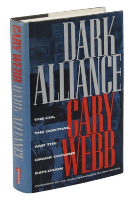 Dark Alliance: The CIA, the Contras, and the Crack Cocaine Explosion