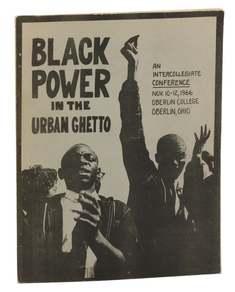 Item #140945016 Black Power in the Urban Ghetto: An Intercollegiate Conference Nov. 10-12, 1966 Oberlin College Oberlin, Ohio. Alan Wachtel, Bonnie Beshears, Robert Goertz, Margaret Eckel, Bernie Arons.