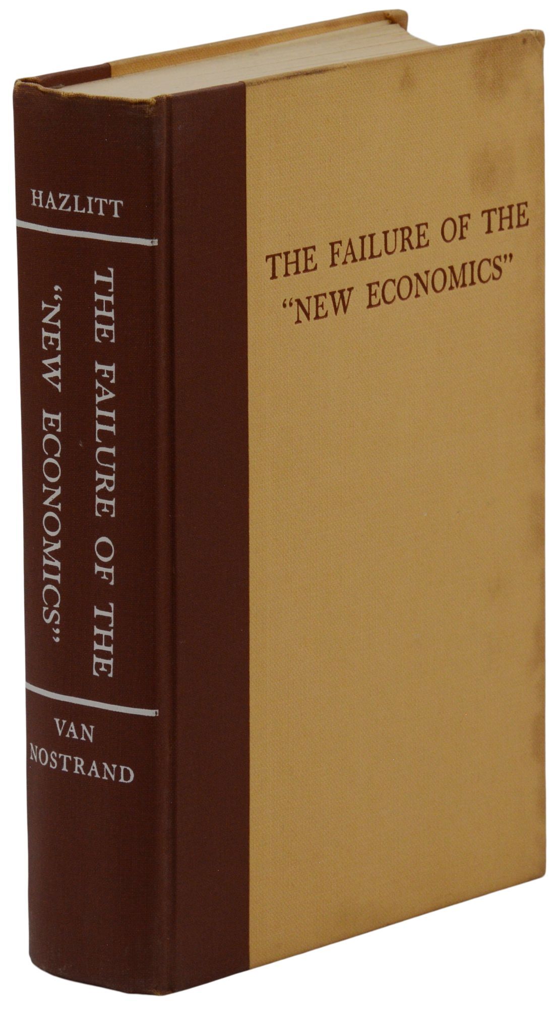 The Failure of the New Economics : An Analysis of Keynesian