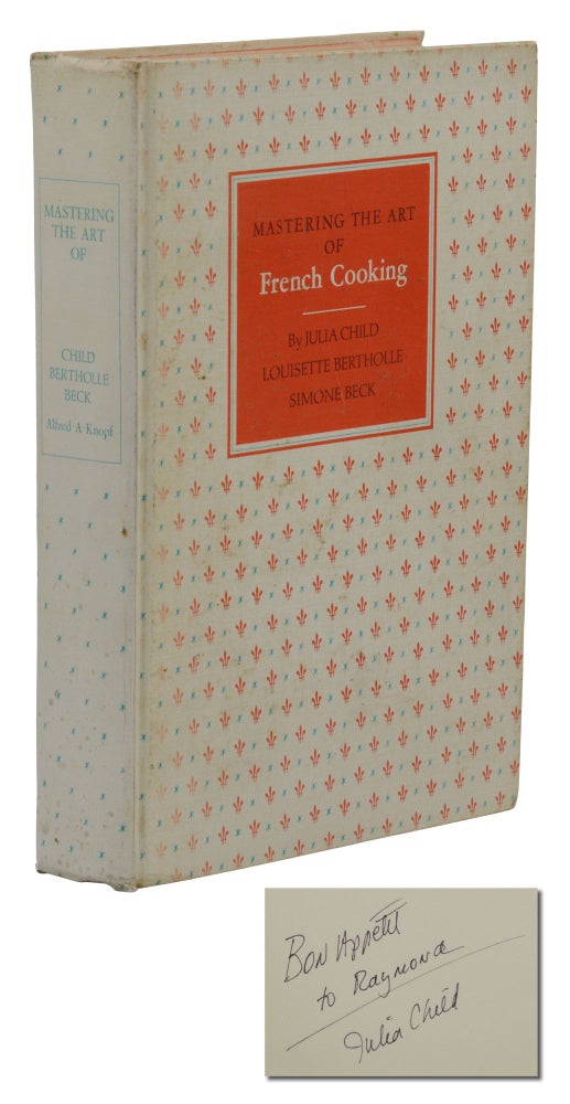 Item #140945082 Mastering the Art of French Cooking. Julia Child, Louisette Bertholle, Simone Beck, Sidonie Coryn.