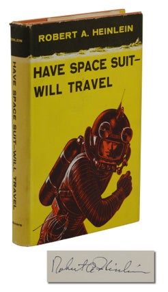 Item #140945116 Have Space Suit—Will Travel. Robert A. Heinlein