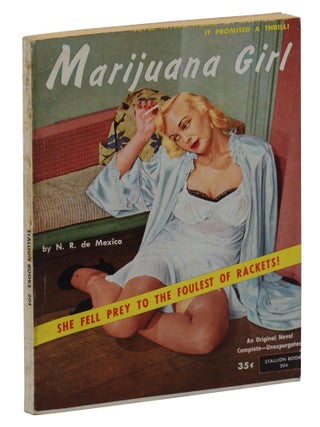 Item #140945204 Marijuana Girl. N. R. DeMexico, Robert Campbell Bragg