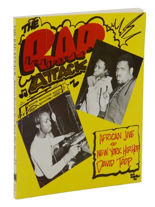 Item #140945284 The Rap Attack: African Jive to New York Hip-Hop. David Toop, Patricia Bates,...