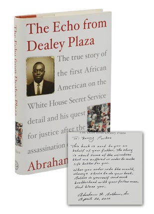 Item #140945289 The Echo from Dealey Plaza: The True Story of the First African American on the...