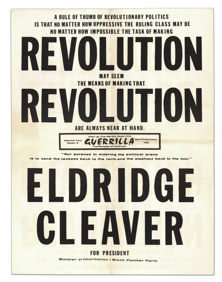Item #140945295 A Rule of Thumb of Revolutionary Politics is That No Matter How Oppressive the Ruling Class May Be, No Matter How Impossible the Task of Making REVOLUTION May Seem, the Means of Making That REVOLUTION are Always Near at Hand, ELDRIDGE CLEAVER for President (Original poster). Black Panther Party.