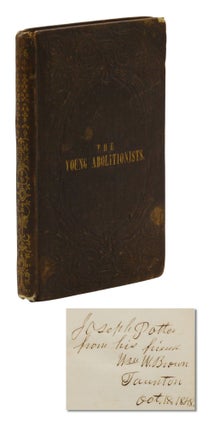 Item #140945313 The Young Abolitionists; or Conversations on Slavery. William Wells Brown, J....