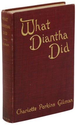 Item #140945329 What Diantha Did. Charlotte Perkins Gilman