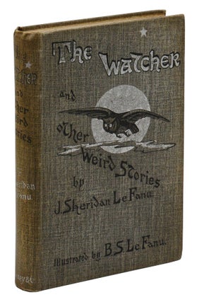 Item #140945331 The Watcher and Other Weird Stories. J. Sheridan Le Fanu, B S. Le Fanu,...