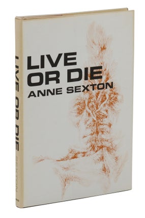 Item #140945362 Live or Die. Anne Sexton