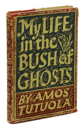 Item #140945399 My Life in the Bush of Ghosts. Amos Tutuola