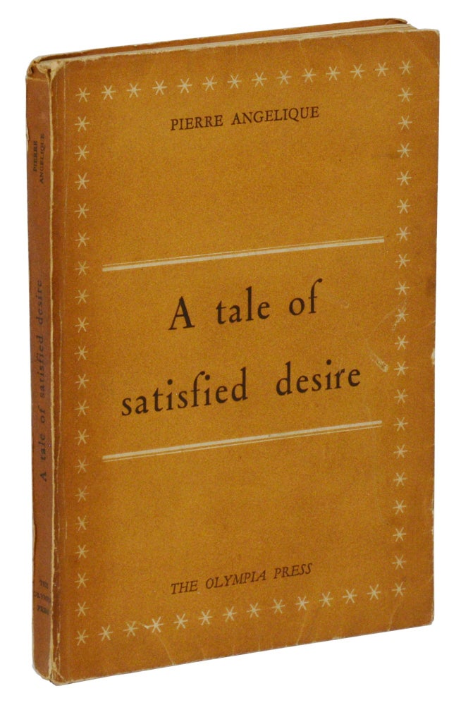 Item #140945431 A Tale of Satisfied Desire (The Story of the Eye). Georges Bataille, Audiart, Pierre Angelique.