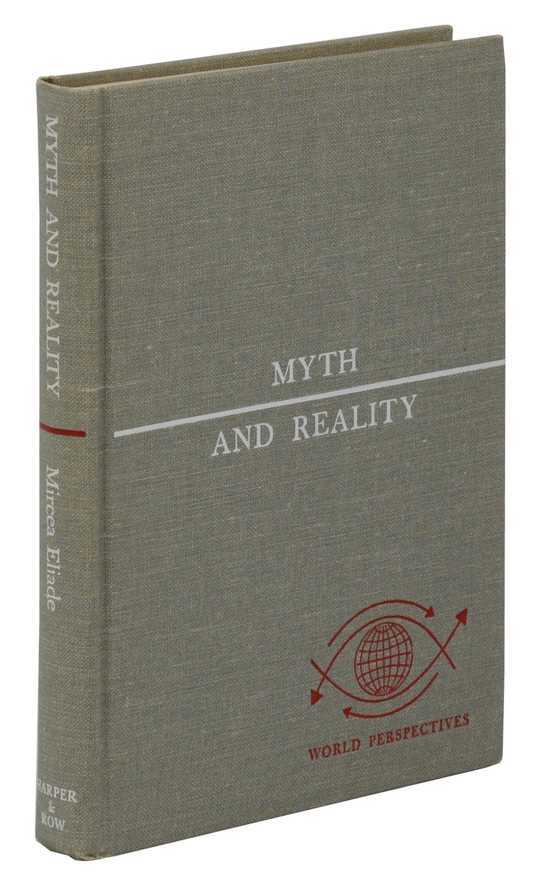 Myth and Reality by Mircea Eliade on Burnside Rare Books