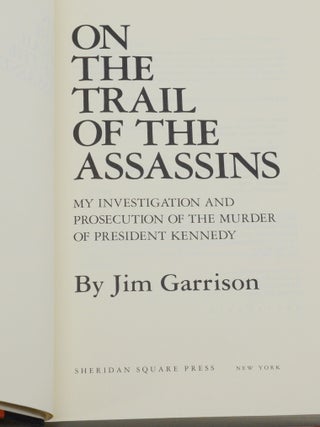 On the Trail of the Assassins: My Investigation and Prosecution of the Murder of President Kennedy