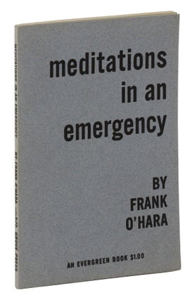 Item #140945492 Meditations in an Emergency. Frank O'Hara