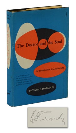 Item #140945532 The Doctor and the Soul: An Introduction to Logotherapy. Viktor Frankl, Richard...